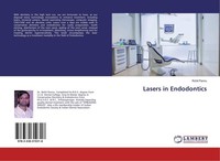Lasers In Endodontics Rohit Pannu