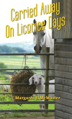 Margaret J. McMaster | Carried Away on Licorice Days | Taschenbuch | Englisch