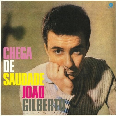 GILBERTO, Joao - Chega De Saudade (60th Anniversary Edition) - Vinyl (LP)