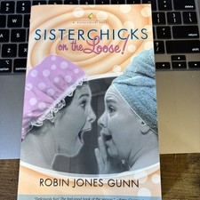 Sisterchicks on the Loose by Robin Jones Gunn (2003, Trade Paperback)