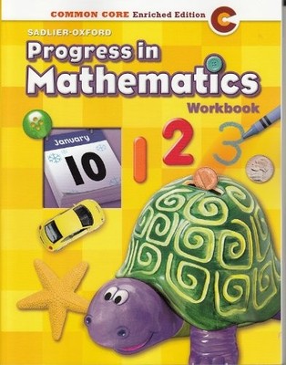 Progress in Mathematics  2014 Common Core Enriched Edition Student Workbook...