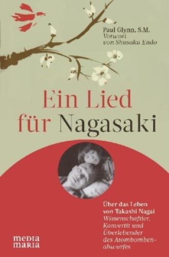 Thumbnail - Ein Lied Für Nagasaki Über Das Leben Von Takashi Nagai.