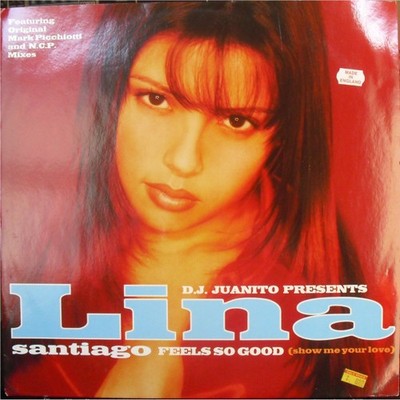 Lina Santiago - Feels So Good Show Me Your Love - Used Vinyl Record - E1177z