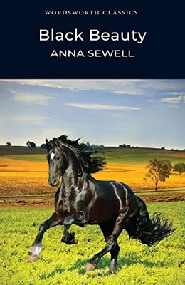 Black Beauty (Wordsworth Classics), Sewell, Anna