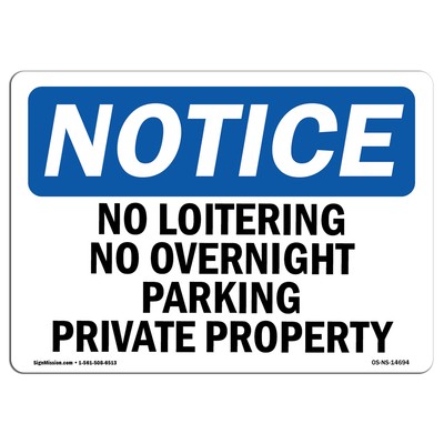 No Loitering No Overnight Parking Private Property OSHA Notice Sign Metal