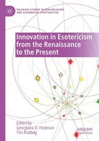 Georgiana D. Hedesan (U. A.) | Innovation in Esotericism From The Renaissance...