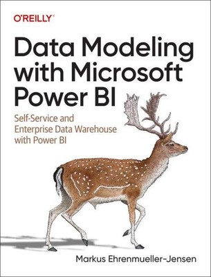 Data Modeling with Microsoft Power BI Markus Ehrenmueller-Jensen