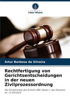 Rechtfertigung Von Gerichtsentscheidungen In Der Neuen Zivilprozessordnung Buch