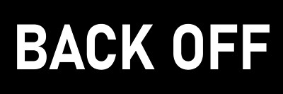Back Off Bumper Sticker 3x9'' Funny Tailgating Bumper Humper Car Stickers