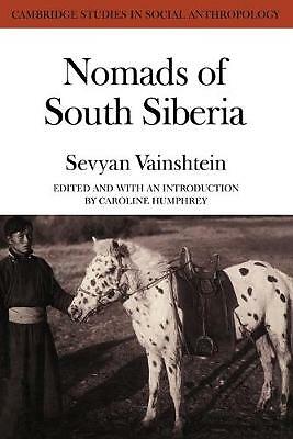 Nomads South Siberia The Pastoral Economies of Tuva Vainshtein Paperback