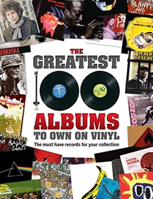 The Greatest 100 Albums to own on Vinyl (Hardback Book)