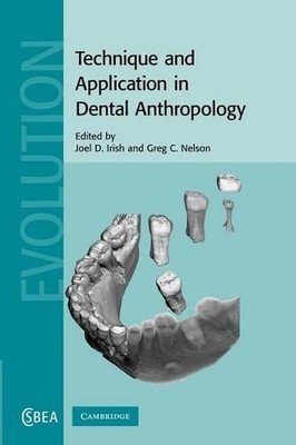 Technique and Application in Dental Anthropology by Joel D. I... - 9781107405288