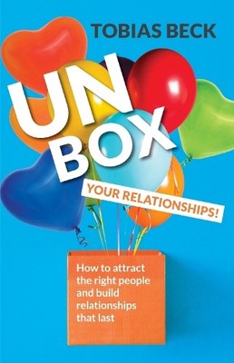 Tobias Beck Unbox Your Relationships (Taschenbuch) (US IMPORT)