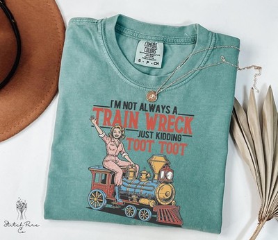 Comfort Colors Im Not Always A Train Wreck T-Shirt, Humorous Vintage Funny Retr