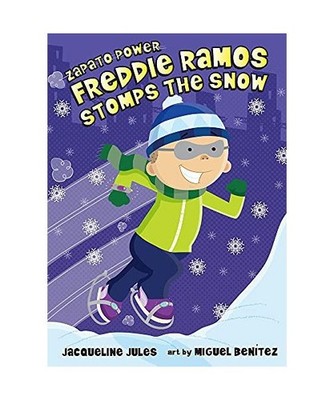 Freddie Ramos Stomps the Snow: 5, Jacqueline Jules