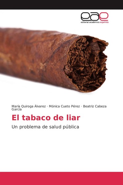 MaríA Quiroga ÁLvarez (U. A.) | El Tabaco De Liar | Taschenbuch | Spanisch | EAE-image