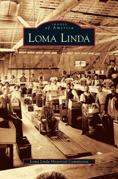 Loma Linda Historical Commission (U. A.) | Loma Linda | Buch | Englisch (2005)-image