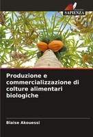 Produzione E Commercializzazione Di Colture Alimentari Biologiche Akouessi Buch