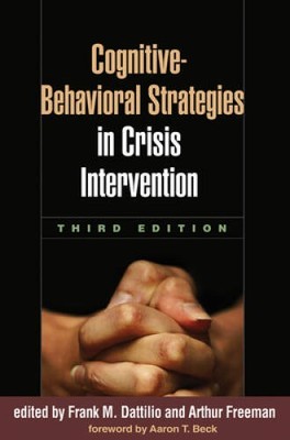 Cognitive-Behavioral Strategies in Crisis Intervention, T - VERY GOOD
