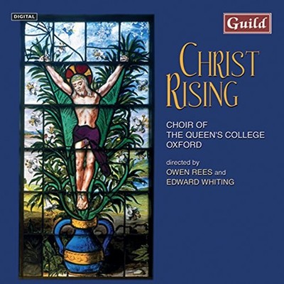Rees / Queens College Oxford - Christ Rising: Music For Holy Week & Ostern - CD