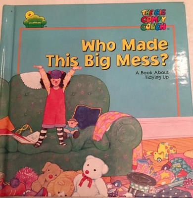 Who Made This Big Mess? (The Big Comfy Couch) - hardcover Gutelle, Andrew|Sc...