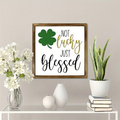 Clover Wood Panel Painting  not Lucky Just Blessed  Art Print St. Patrick's Day