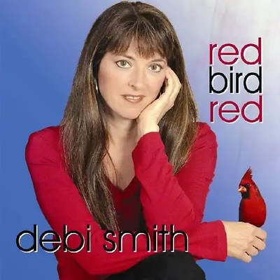 Debi Smith - Red Bird Red