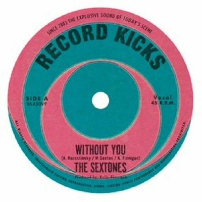 The Sextones Without You/Love Can't Be Borrowed (Vinyl) 7'' Single