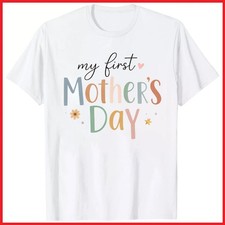 New Mom Gift My First Mother's Day White Cotton T-Shirt S-5XL