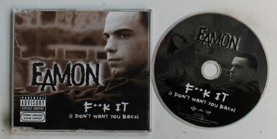Eamon F**k It (I Don't Want You Back) EU CDSingle 2004