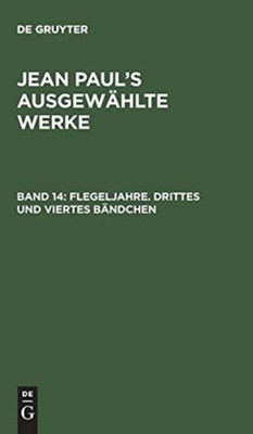 De Gruyter - Flegeljahre. Drittes und viertes Bndchen - New hardback  - X555z