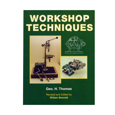 WORKSHOP TECHNIQUES ENGINEERING BOOK / MANUAL BY GEO H THOMAS FROM RDGTOOLS