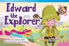 Edward the Explorer by James Reid (Paperback / softback, 2013)