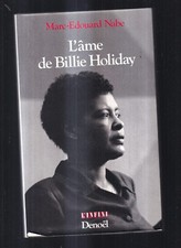 MARC-EDOUARD NABE: L'ÂME DE BILLIE HOLIDAY. DENOËL. 1986. (C7)