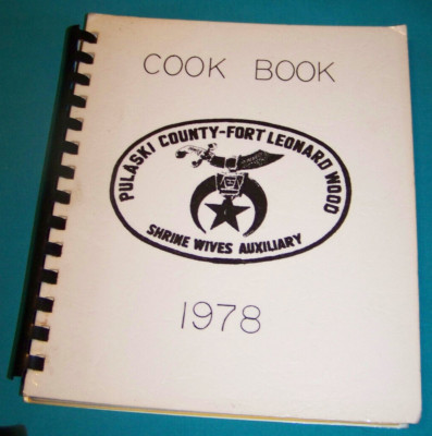 Pulaski County Fort Leonard Wood Shrine Wives Auxiliary Cookbook 1978 Missouri