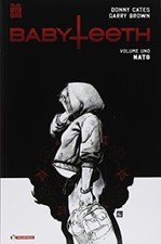 Babyteeth	 - Donny Cates, Garry Brown (SaldaPress ) [2018]
