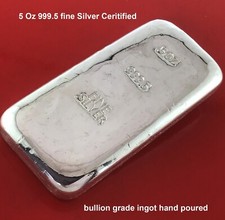 Silver Ingot 5 Ounce 999.5 Fine Grade Bullion Investor Quality Bar Hand Poured 96.50 per troy oz