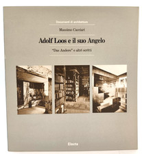 ADOLF LOOS E IL SUO ANGELO DES ANDERE E ALTRI SCRITTI M. Cacciari 1994 Electa