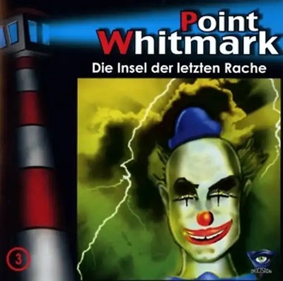 Point Whitmark - 003/Die Insel der letzten Rache [Audio CD]