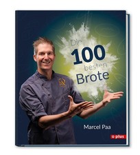 Die 100 besten Brote | Marcel