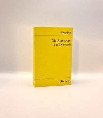 Francois de Salignac de La Mothe Fénelon, Die Abenteuer des Telemach Reclams Uni
