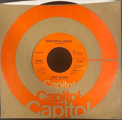 Bob Seger-Beautiful Loser 45 Excellent