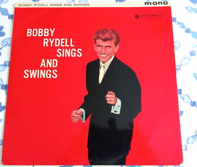 BOBBY RYDELL SINGS AND SWINGS, 1960 COLUMBIA LABEL, POP, VINYL & SLEEVE EX+.
