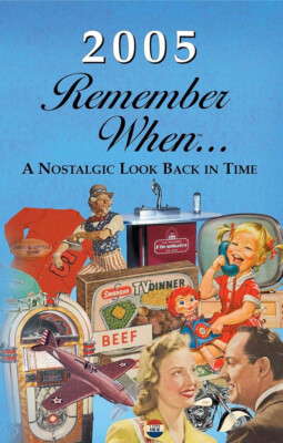 2005 Remember When ... A Nostalgic Look Back In Time Kardlet