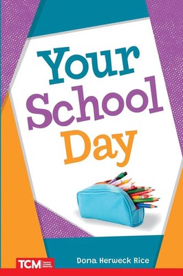 Dona Herweck Rice | Your School Day | Taschenbuch | Englisch (2025)