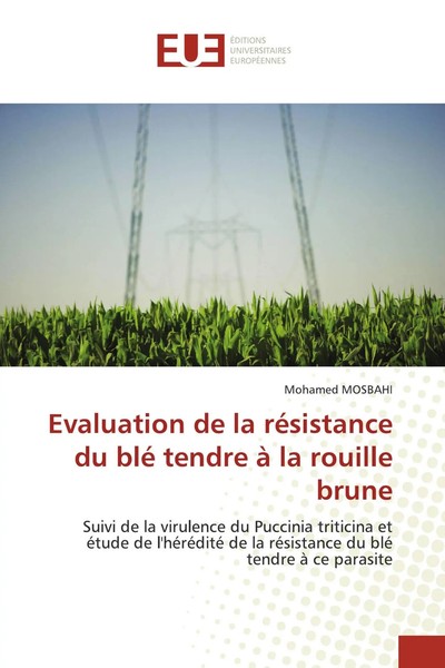 Mohamed Mosbahi | Evaluation De La RéSistance Du Blé Tendre à La Rouille Brune-image