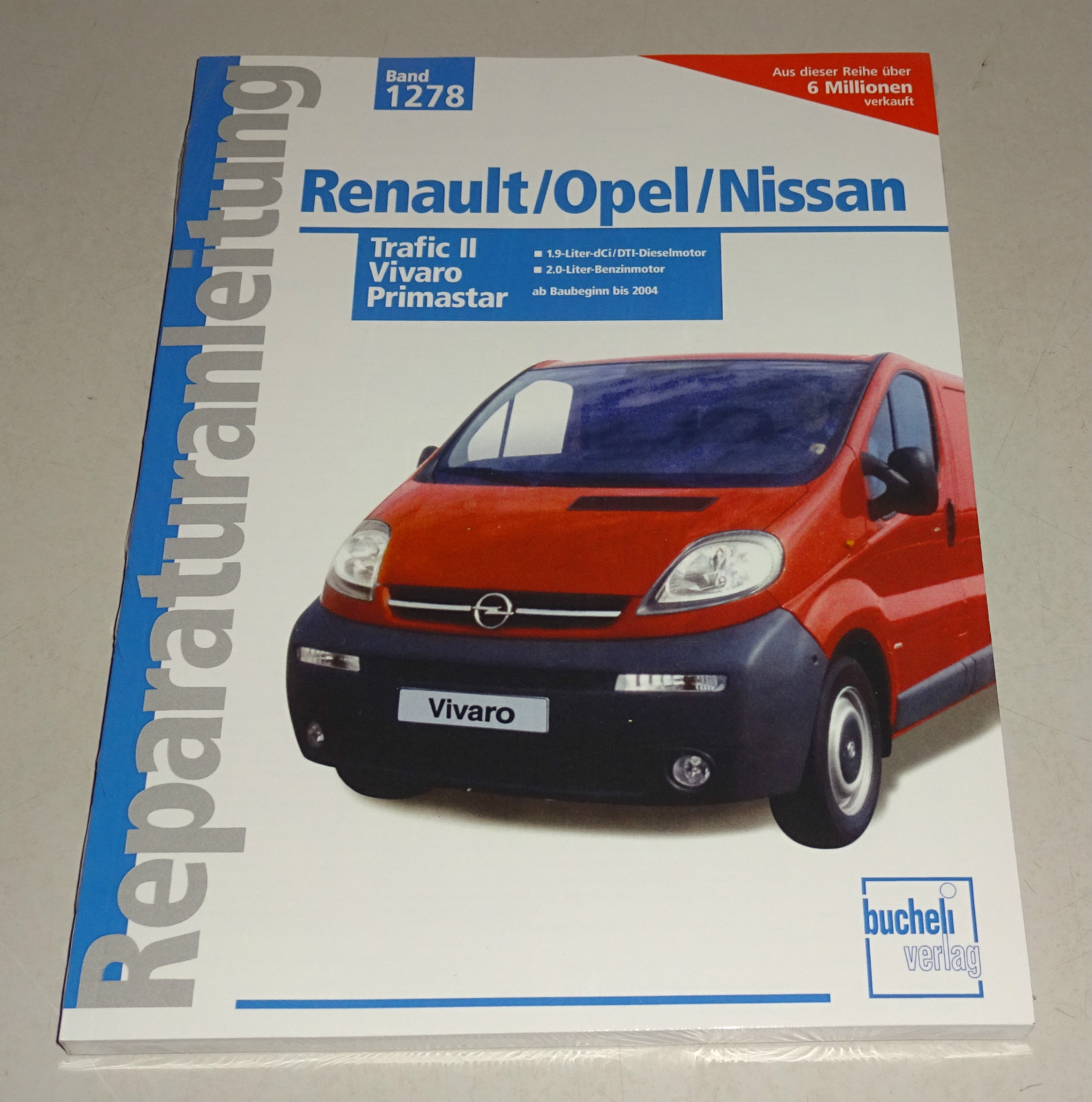Repair Manual - Renault Trafic, Opel Vivaro, Nissan Primastar - Up To 2004