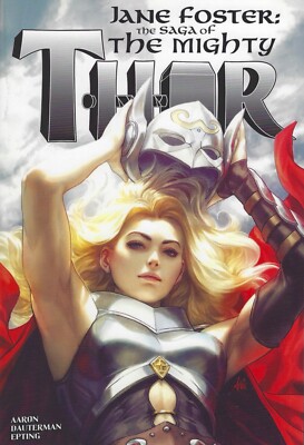 Jane Foster: The Saga of the Mighty Thor-Marvel Comics-Color Pbk-SHIPS FREE**NEW