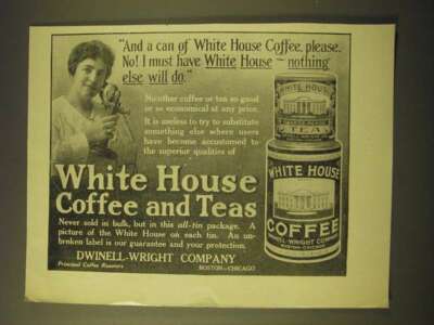1918 Dwinell-Wright White house coffee and teas Ad - And a can of White house