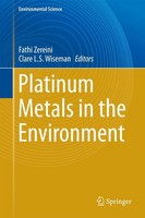 Platinum Metals In The Environment Fathi Zereini